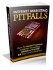 Thumbnail Internet Marketing Pitfalls : How To Avoid Common Internet Marketing Mistake That Will Kill Your Online Business
