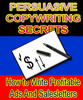Thumbnail Persuasive Copywriting Secrets : How to Write Profitable Ads and Sales Letters