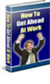 Thumbnail How to Succeed and Get Ahead at Work (Job Hunting) Thumbnail How to Succeed and Get Ahead at Work (Job Hunting)