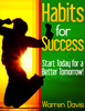 Thumbnail Habits for Success : Start Today For A Better Tomorrow! (Self Help eBook) Thumbnail Habits for Success : Start Today For A Better Tomorrow! (Self Help eBook)
