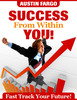 Thumbnail Success from Within YOU - Fast Track Your Future! (Self Help eBook)