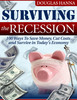 Thumbnail Surviving the Recession: 100 Ways To Save Money, Cut Costs and Survive in Todays Economy Thumbnail Surviving the Recession: 100 Ways To Save Money, Cut Costs and Survive in Todays Economy