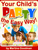 Thumbnail Your Childs Party - The Easy Way (Children ebooks) Thumbnail Your Childs Party - The Easy Way (Children ebooks)