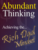 Thumbnail Abundant Thinking: Achieving the Rich-Dad Mindset PLR Ebook