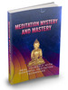 Thumbnail Meditation Mystery And Mastery MRR Ebook