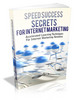 Thumbnail Speed Success Secrets For Internet Marketing MRR Ebook