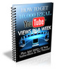 Thumbnail Get 10,000 Youtube Views In A Week Unrestricted PLR Ebook Thumbnail Get 10,000 Youtube Views In A Week Unrestricted PLR Ebook