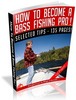 Thumbnail How To Become A Bass Fishing Pro MRR Ebook