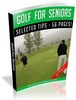 Thumbnail Tips for Senior Golfers - Golf For Seniors MRR Ebook