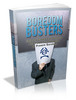 Thumbnail Boredom Busters - Ideas To Create Fun Projects MRR Ebook Thumbnail Boredom Busters - Ideas To Create Fun Projects MRR Ebook