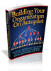 Thumbnail Building Your Organization On Autopilot Master Resale Rights