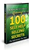 Thumbnail 100 Self Help Selling Secrets Unrestricted PLR Ebook