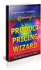 Thumbnail Product Pricing Wizard Unrestricted PLR Ebook