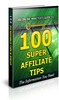 Thumbnail 100 Super Affiliate Tips Unrestricted PLR Ebook