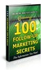 Thumbnail 100 Follow Up Marketing Secrets Unrestricted PLR Ebook