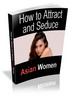 Thumbnail Secrets of Attracting and Dating Hot, Sexy Asian Women