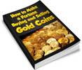 Thumbnail How to Buy and Sell Gold Coins for Profit Ebook with MRR Thumbnail How to Buy and Sell Gold Coins for Profit Ebook with MRR