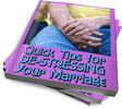 Thumbnail Quick Tips For De-Stressing Your Marriage - PLR