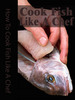 Thumbnail How To Cook Fish Like A Chef! PLR Included