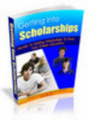 Thumbnail Getting Into Scholarships MRR Ebook