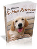 Thumbnail The Ultimate Golden Retriever Handbook