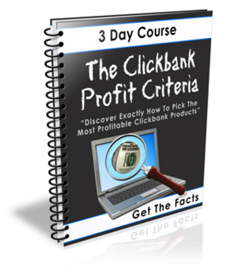Product picture Clickbank Profit Criteria - eCourse (PLR)
