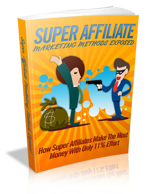 Product picture Super Affiliate Marketing Methods Exposed MRR + Special Report