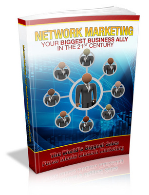 Product picture Network Marketing Your Biggest Business Ally in the 21st Century With MRR