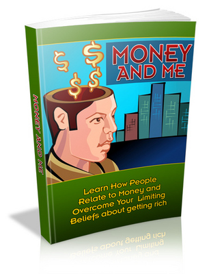 Product picture Money and Me: Learn How People Relate to Money and Overcome Your Limiting Beliefs About Getting Rich!