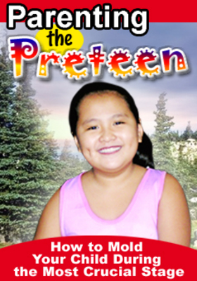 Product picture Parenting the Preteen: How to Mold Your Child During the Most Crucial Stage