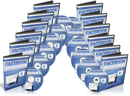 Product picture Facebook Ad Explosion - Explode Your Conversions With Facebook Ads! RR