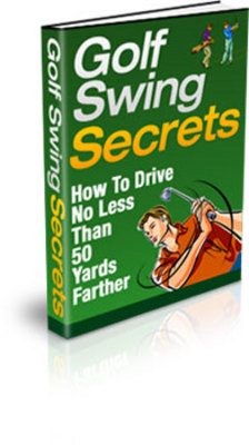 Product picture Golf Swing Secrets with Transferable PLR