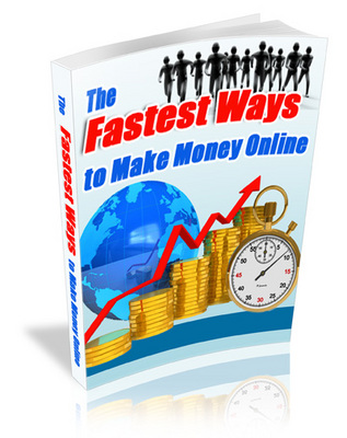 Product picture The Fastest Ways to Make Money Online MRR eBook