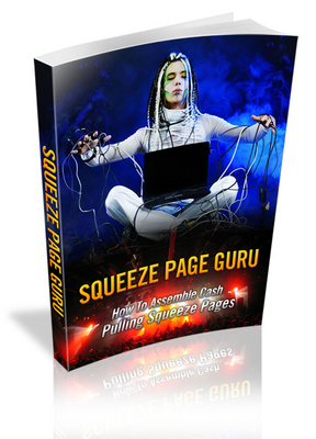 Product picture Squeeze Page Guru MRR eBook - How To Assemble Cash Pulling Squeeze Page
