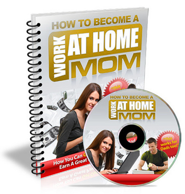 Product picture How To Become A Work At Home Mom eBook Manual - WAHM Success!
