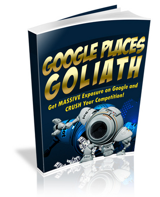 Product picture Google Places Goliath - Get On First Page of Google(FAST!)