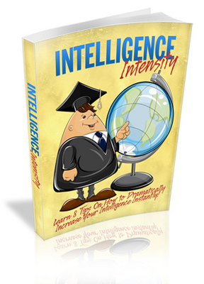 Product picture Intelligence Intensity - Learn 8 Tips On How To Increase Your Intelligence Instantly!