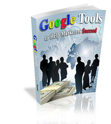 Product picture Google Tools to Help Marketers Succeed - Get Your Website Listed On The First Page Of Google