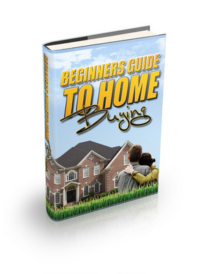 Product picture The Beginners Guide to Home Buying - 62 pages