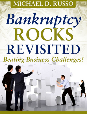Product picture Bankruptcy Rocks Revisited - Beating Business Challenges!