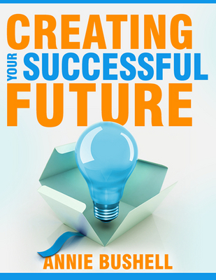 Product picture Self Help : Creating Your Successful Future 