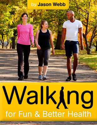 Product picture Walking for Fun and Better Health - Do You Know How to Walk?
