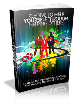 Product picture Resolve To Help Yourself Through Helping Others MRR ebook + Giveaway Report