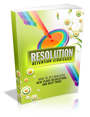 Product picture Resolution Retention Strategies: How To Set Realistic New Years Resolutions And Keep Them!