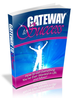 Product picture Gateway To Success - The Path To Success and Opportunity (Motivational eBook)