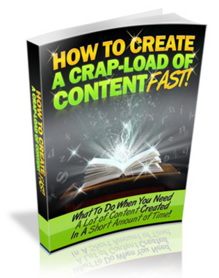 Product picture How To Generate a Crapload of Quality Content Fast