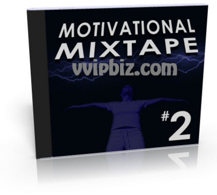 Product picture Motivational Mixtape Part 2 - 10 BRAND NEW Motivational Audio Tracks That Can Be Used In Hundreds Of Niches