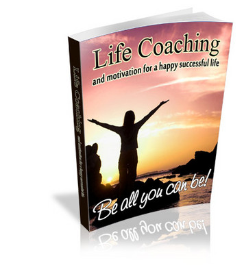 Product picture Life Coaching and Motivation: Take Control of Your Life (MRR eBook)