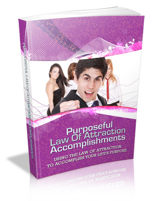 Product picture Purposeful Law Of Attraction Accomplishments - Positive Thinking Series!