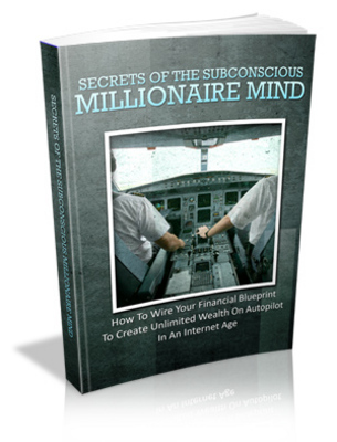 Product picture Secrets Of The Subconscious Millionaire Mind MRR Ebook